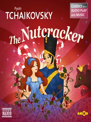 cover image of The Nutcracker--Classics as a Audio play with Music